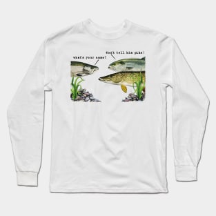 Dads Army - Don't Tell Him Pike! Long Sleeve T-Shirt